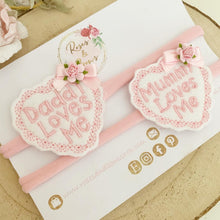 Load image into Gallery viewer, Mummy loves me, daddy loves me Happy Father’s Day headband